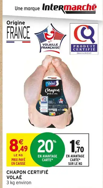 Intermarché Volaé chapon certifié volaé offre