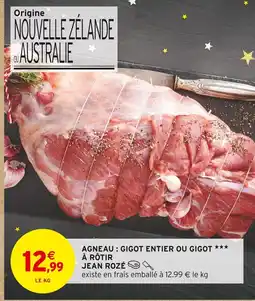 Intermarché Jean rozé agneau : gigot entier ou gigot à rôtir offre