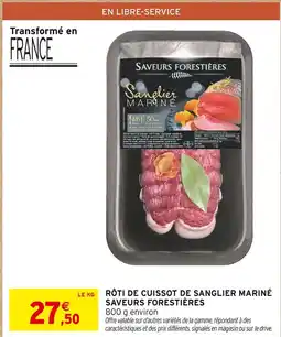 Intermarché Saveurs forestières rôti de cuissot de sanglier mariné offre
