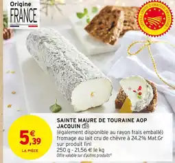 Intermarché Jacquin sainte maure de touraine aop offre