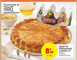 Intermarché Galette frangipane offre