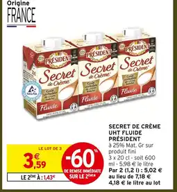 Intermarché Président secret de crème uht fluide offre