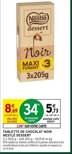 Intermarché Nestlé dessert tablette de chocolat noir offre