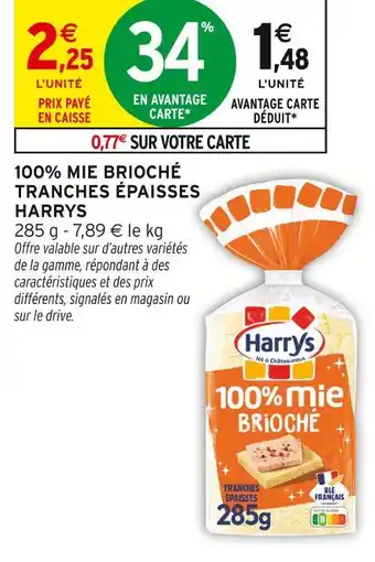 Intermarché Harrys 100% mie brioché tranches épaisses offre