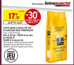 Intermarché Planteur des tropiques café moulu qualité or offre