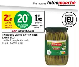 Intermarché Saint eloi haricots verts extra fins offre