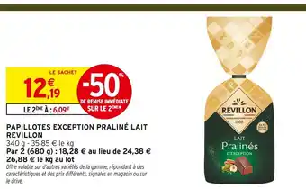 Intermarché Revillon papillotes exception praliné lait offre