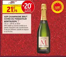 Intermarché Montaudon aop champagne brut cuvée du fondateur offre
