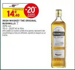 Intermarché Bushmills irish whiskey the original offre