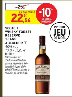 Intermarché Aberlour scotch whisky forest reserve 10 ans offre