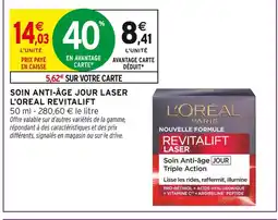 Intermarché L'oreal soin anti-âge jour laser revitalift offre