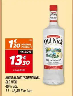 Netto Old nick rhum blanc traditionnel offre
