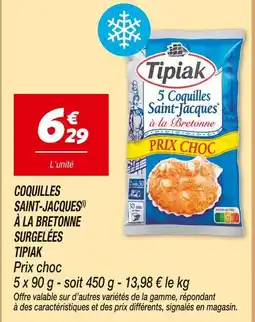 Netto Tipiak 5 coquilles saint-jacques à la bretonne surgelées offre