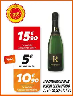 Netto Robert de pampignac aop champagne brut offre