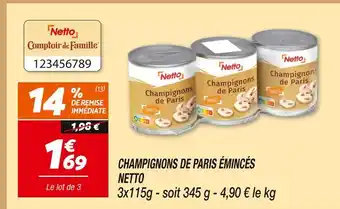 Netto Netto champignons de paris émincés offre