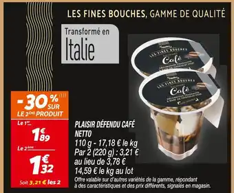 Netto Netto plaisir défendu café offre