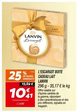 Netto Lanvin l'escargot boiîe cadeau lait offre