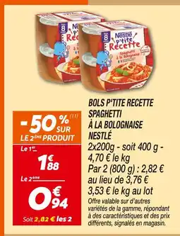 Netto Nestlé bols p'tite recette spaghetti à la bolognaise offre