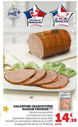 Super U MAISON PRUNIER Galantine charcutière offre
