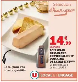 Super U Foie gras de canard entier mi-cuit domaine de la bastine offre