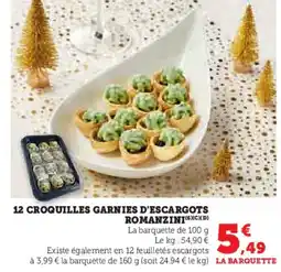 Super U 12 croquilles garnies d'escargots romanzini offre