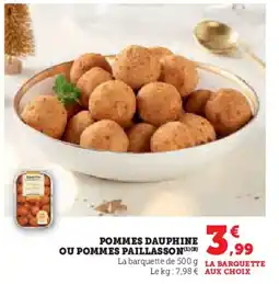 Super U Pommes dauphine ou pommes paillasson offre