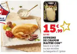 Super U MAITRE COQ Supreme de chapon offre