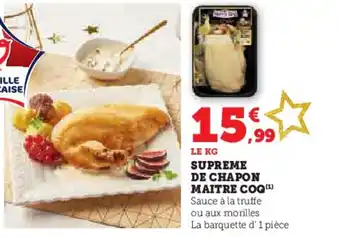 Super U MAITRE COQ Supreme de chapon offre