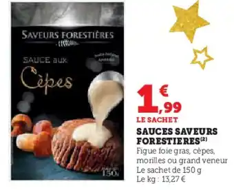 Super U SAVEURS FORESTIERES Sauces offre