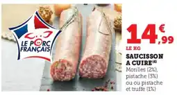 Super U Saucisson a cuire offre