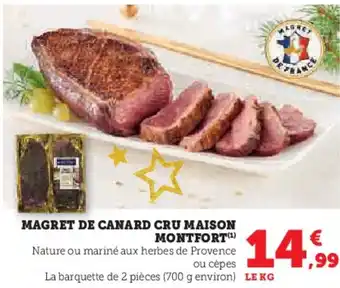 Super U MAISON MONTFORT Magret de canard cru offre