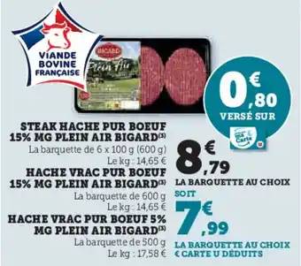 Super U BIGARD Steak hache pur boeuf 15% mg plein air offre