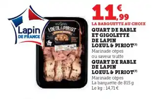 Super U LOEUL & PIRIOT Quart de rable et gigolette de lapin offre