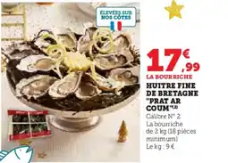 Super U Huitre fine de bretagne "prat ar coum" offre