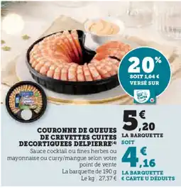 Super U DELPIERRE Couronne de queues de crevettes cuites la barquette decortiquees offre