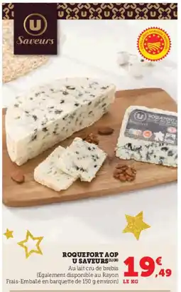 Super U U SAVEURS Roquefort aop offre