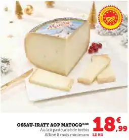 Super U MATOCO Ossau-iraty aop offre