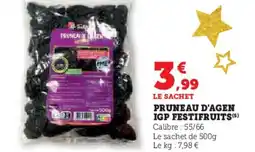 Super U Pruneau d'agen igp festifruits offre