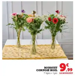 Super U Bouquet compose noel offre