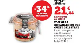 Super U DELPEYRAT Foie gras de canard du sud ouest offre