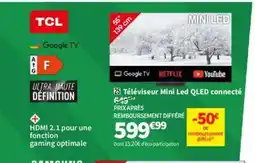 Conforama TCL Téléviseur Mini Led QLED connecté offre