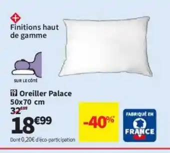 Conforama Oreiller Palace offre