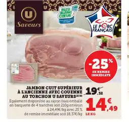 Hyper U Jambon cuit supérieur à l'ancienne avec couenne au torchon u saveurs offre