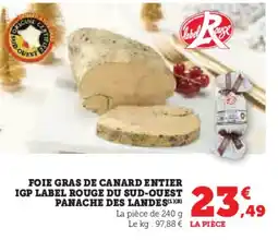 Hyper U Foie gras de canard entier igp label rouge du sud-ouest panache des landes offre