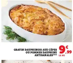 Hyper U Gratin dauphinois aux cèpes ou pommes dauphine artisanales offre
