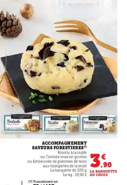 Hyper U Accompagnement saveurs forestieres offre