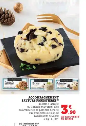 Hyper U Accompagnement saveurs forestieres offre