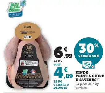 Hyper U Dinde prete a cuire u saveurs offre