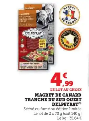 Hyper U DELPEYRAT Magret de canard tranche du sud ouest offre