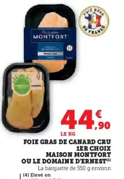 Hyper U Foie gras de canard cru 1er choix maison montfort ou le domaine d'ernest offre